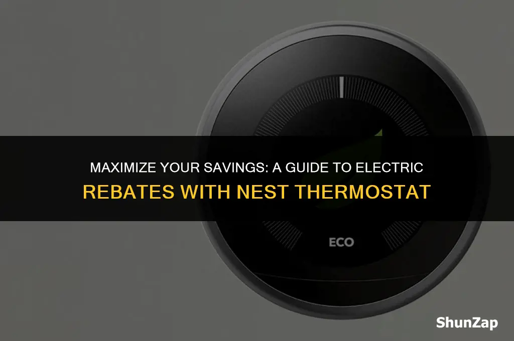 how to get electric rebate with nest thermostat