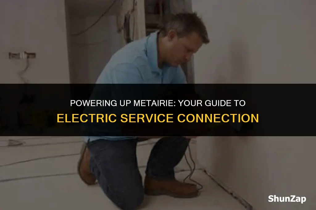 how to get electric service in metairie