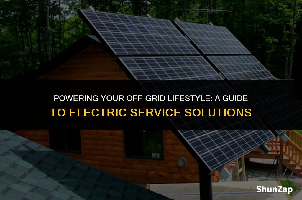 how to get electric service when you are off grid