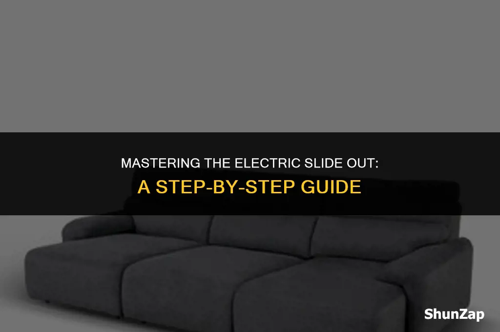 how to get electric slide out