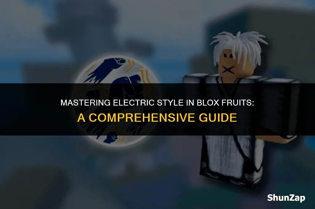 how to get electric style in blox fruits