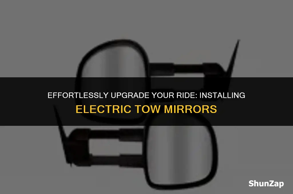 how to get electric tow mirrors in