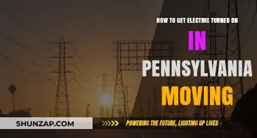 Navigating the Process: How to Get Electricity Turned On in Pennsylvania When Moving