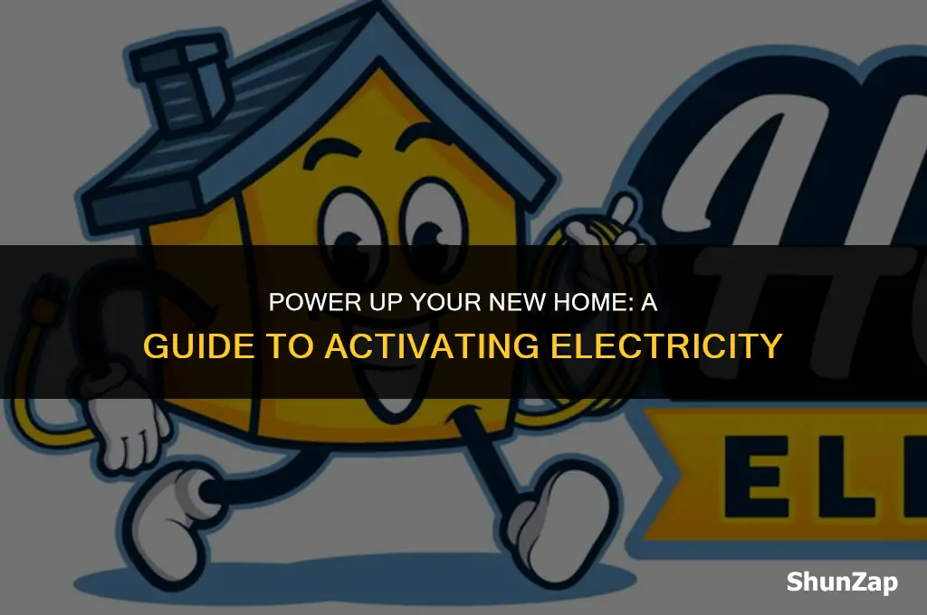 how to get electric turned on moving into house