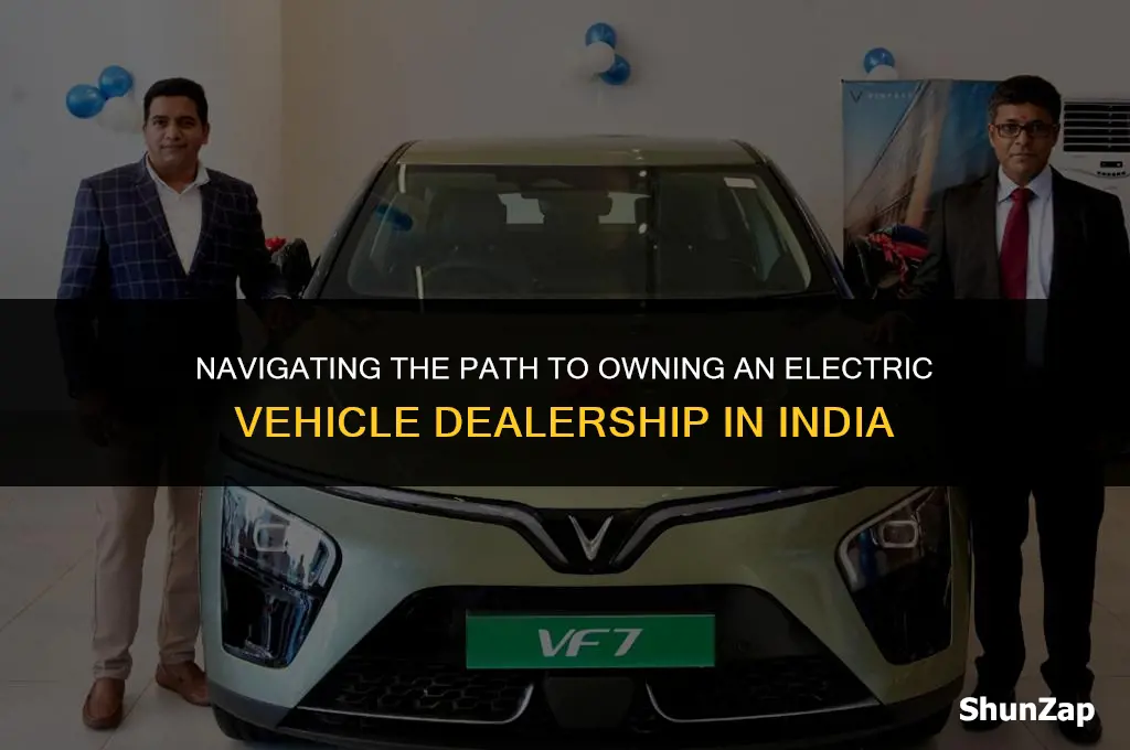 how to get electric vehicle dealership in india