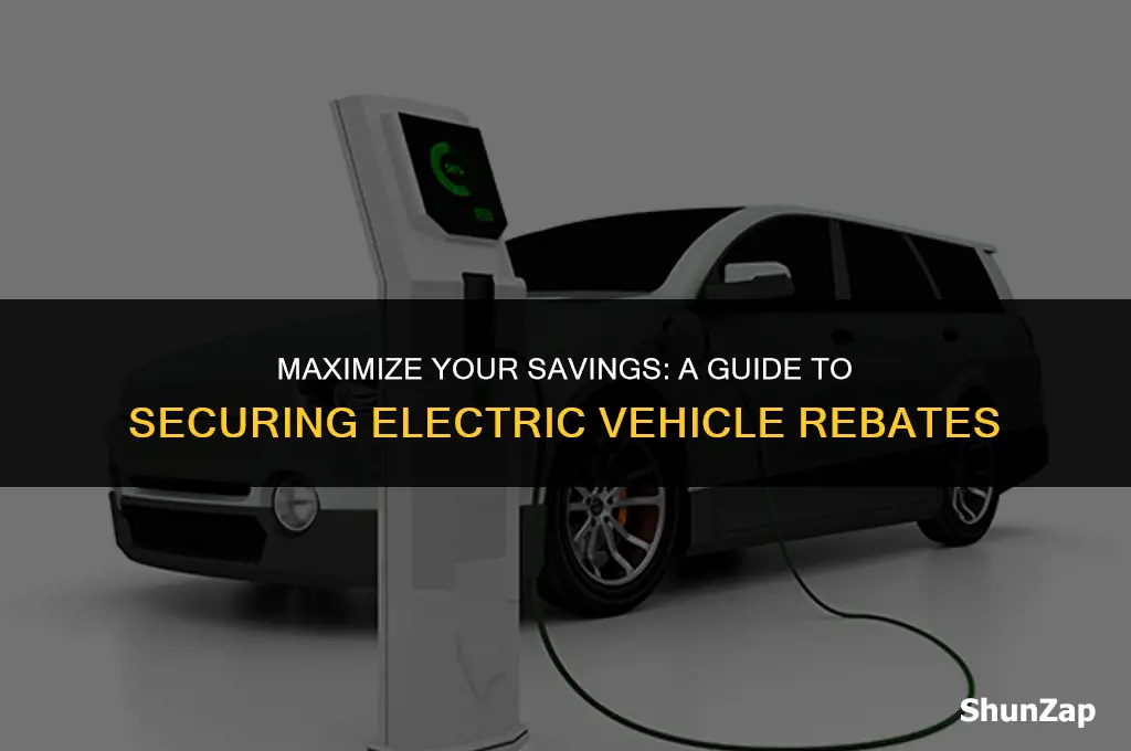 how to get electric vehicle rebate