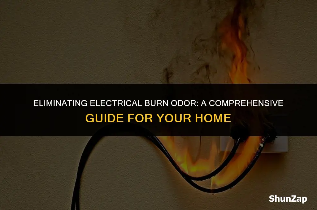 how to get electrical burn smell out of house