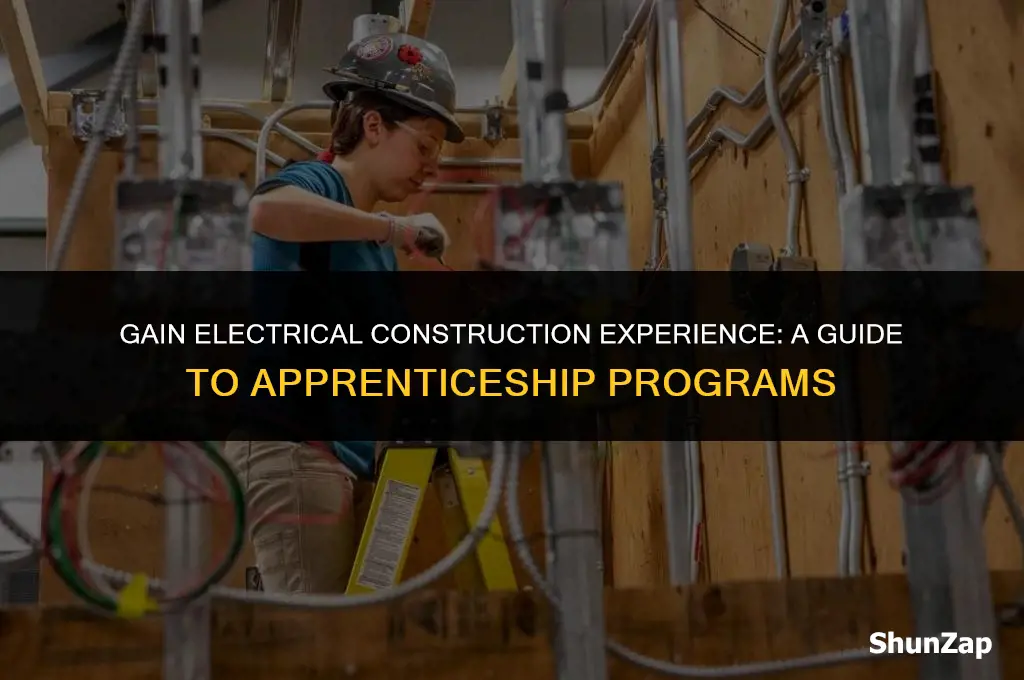 how to get electrical construction experience for apprenticeship program