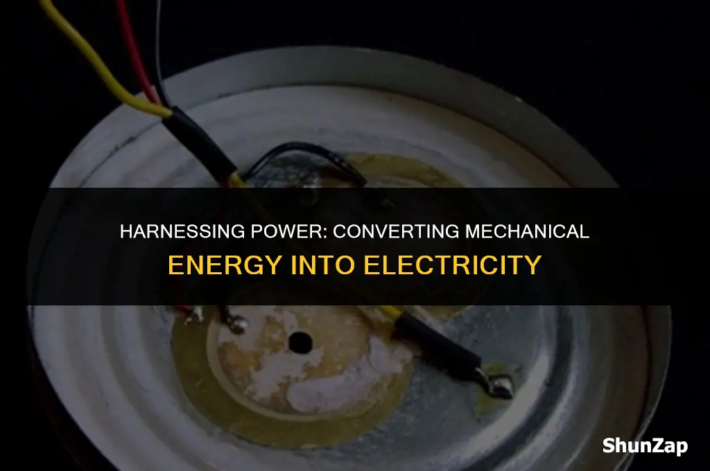 how to get electrical energy from mechanical