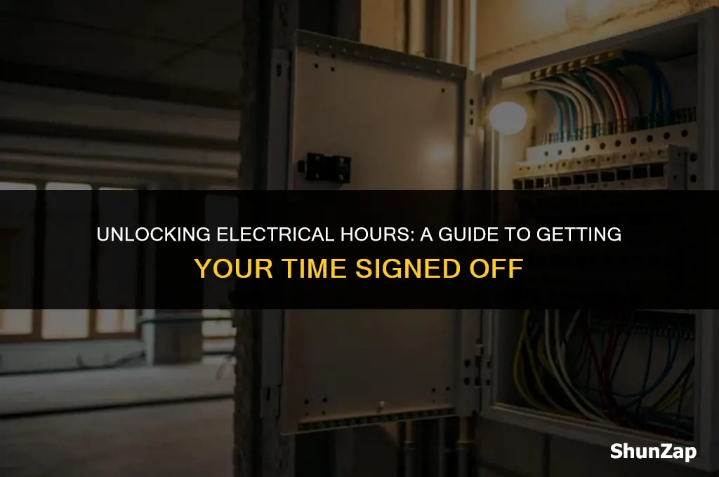 how to get electrical hours signed off