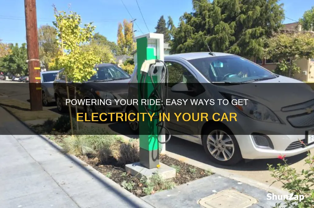how to get electricity in a car