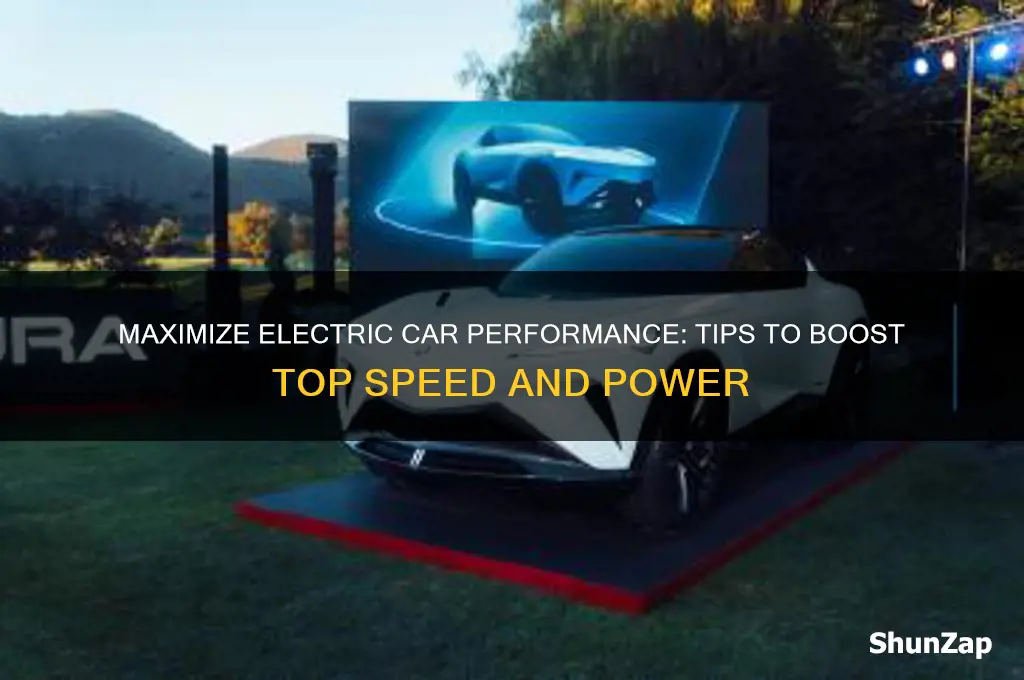 how to get more top end out of electric cars