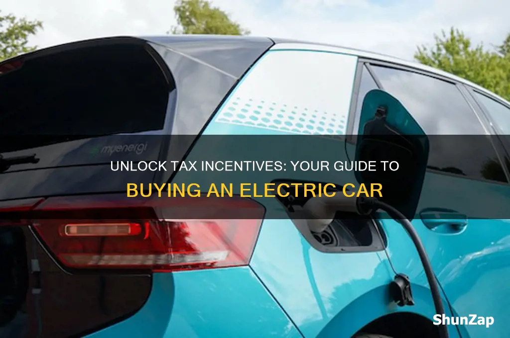 how to get tax incentive electric car