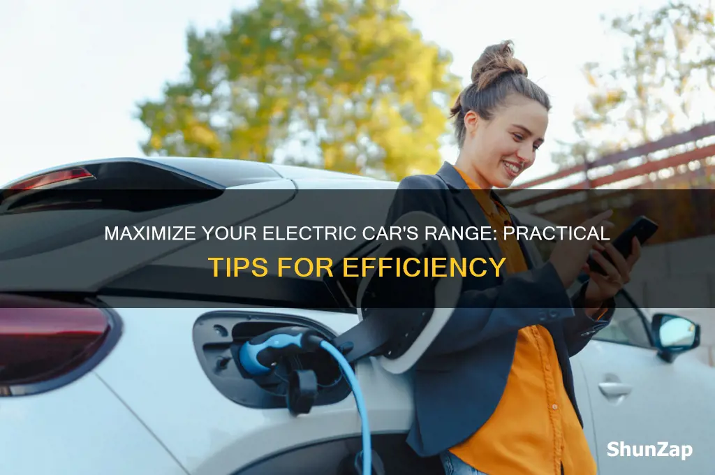 how to get the best range from an electric car