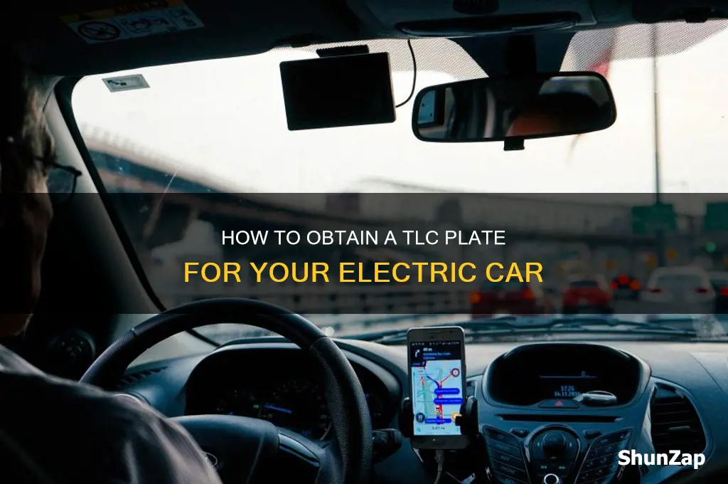 how to get tlc plate for electric car