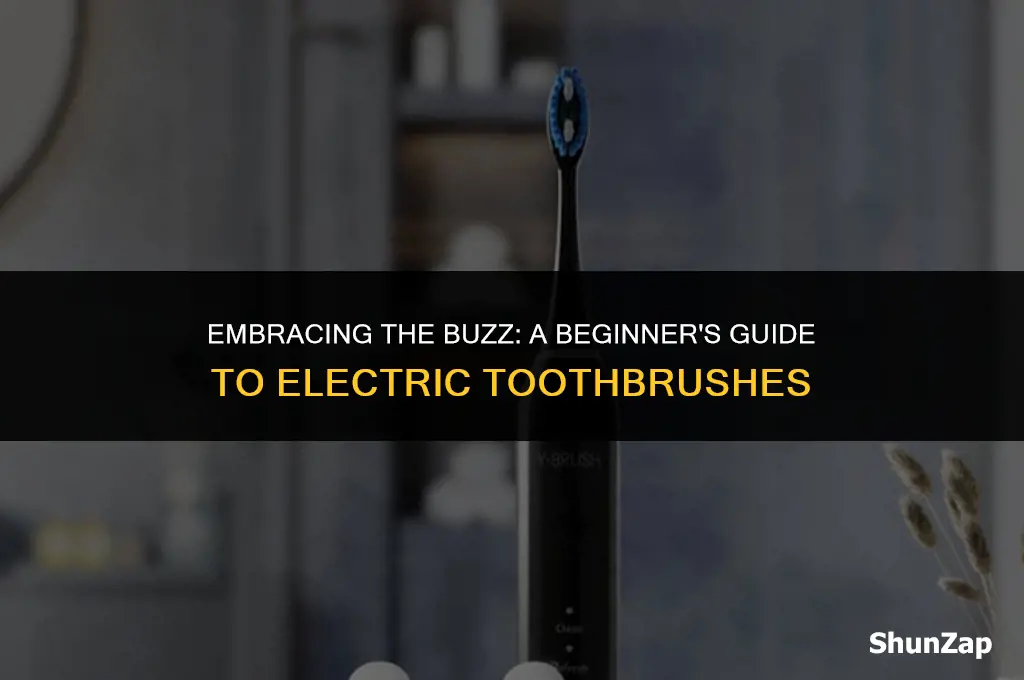 how to get used to an electric toothbrush
