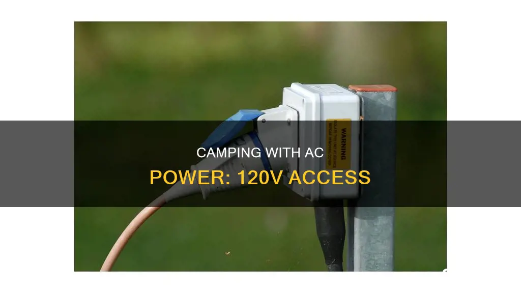 how to get120v ac electricity when camping