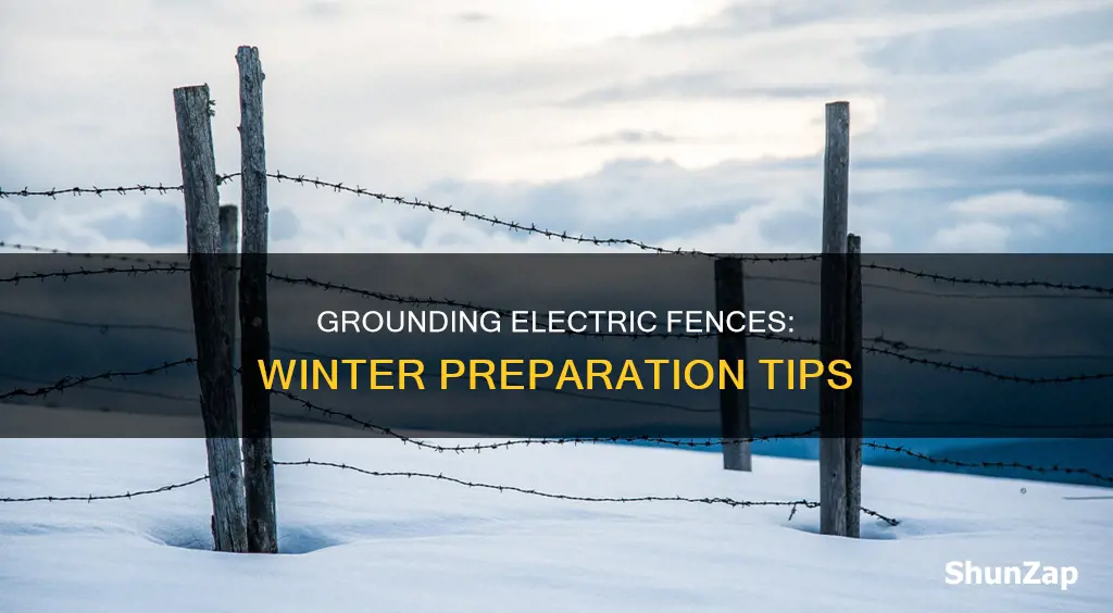 how to ground electric fence in winter