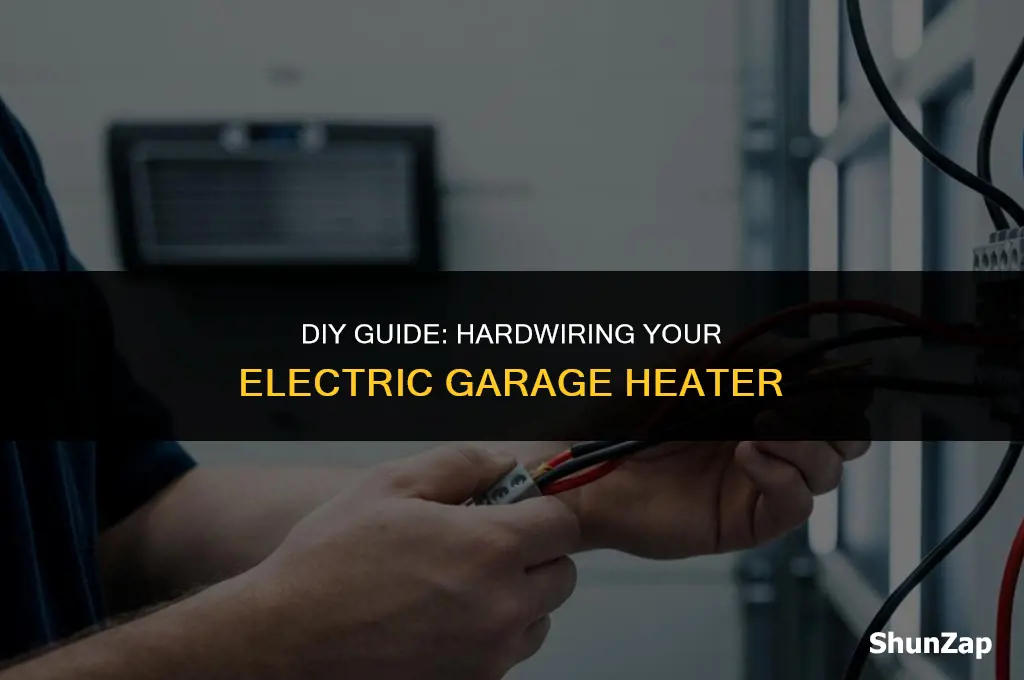 how to hardwire an electric garage heater
