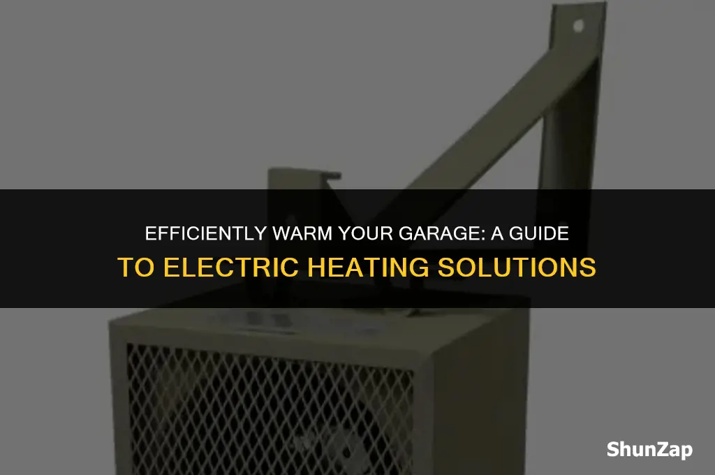 how to heat a garage electric