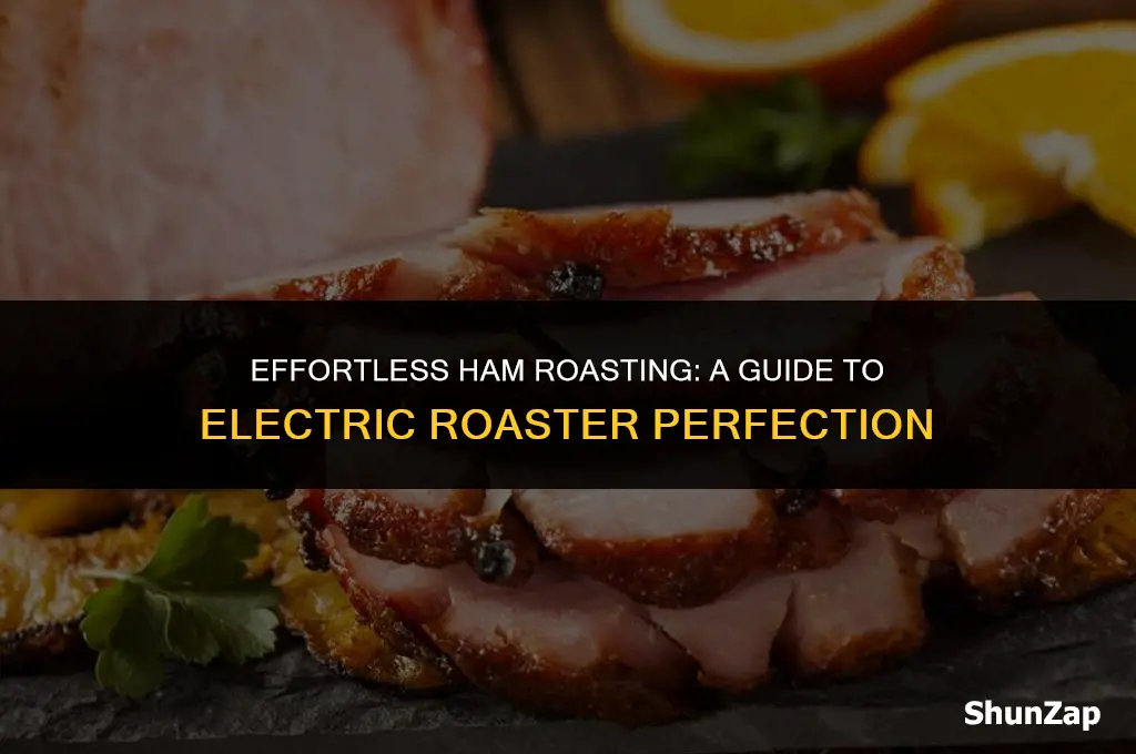 how to heat a ham in an electric roaster