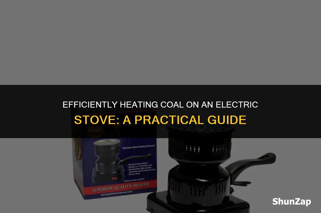 how to heat coal on electric stove