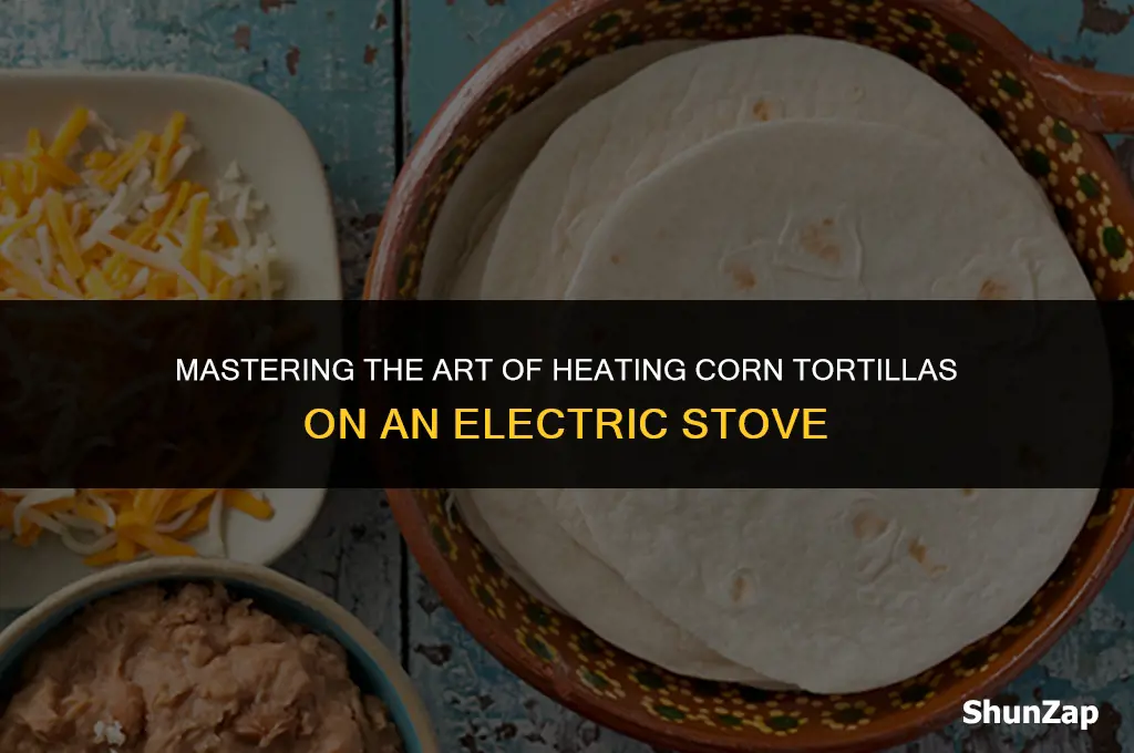 how to heat corn tortillas on electric stove