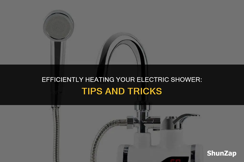 how to heat electric shower