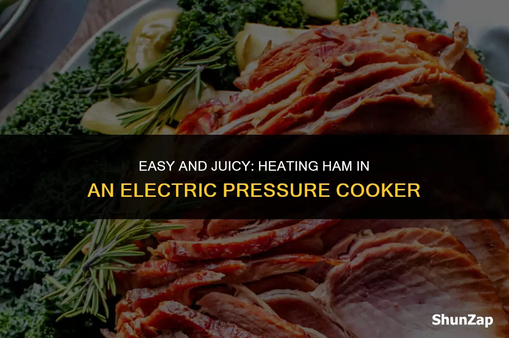 how to heat ham in an electric pressure cooker