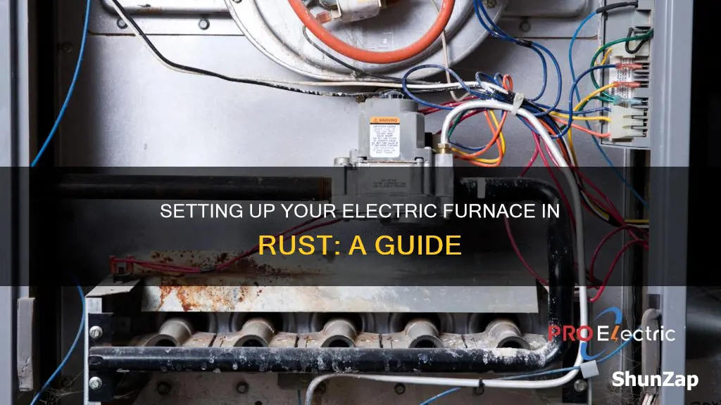 how to hook up electric furnace rust