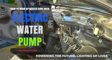 Efficiently Connecting Your Heater Core to an Electric Water Pump: A Guide