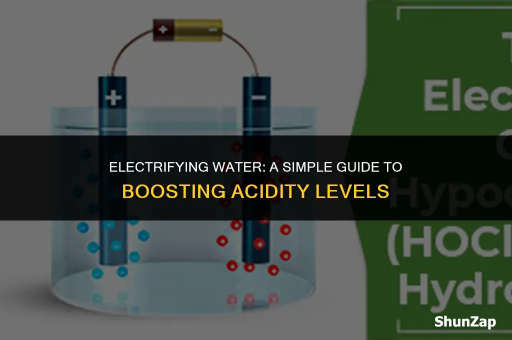 how to increase acidity in water using electricity