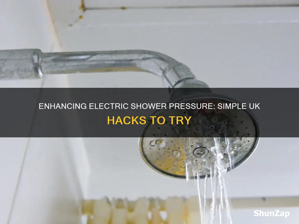 how to increase electric shower pressure uk