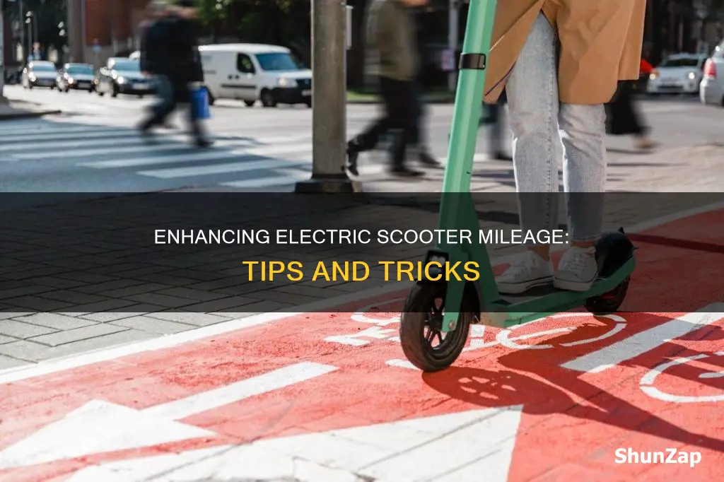 how to increase mileage of electric scooter