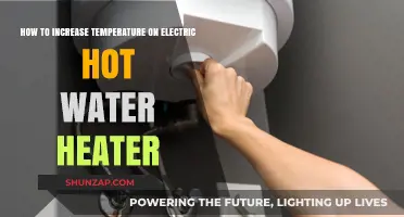 Boosting Your Comfort: A Guide to Adjusting Electric Water Heater Temperature