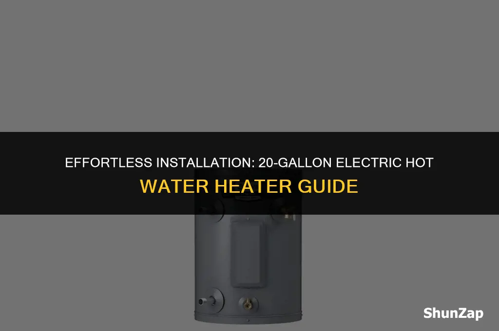 how to install 20 gallon electric hot water heater