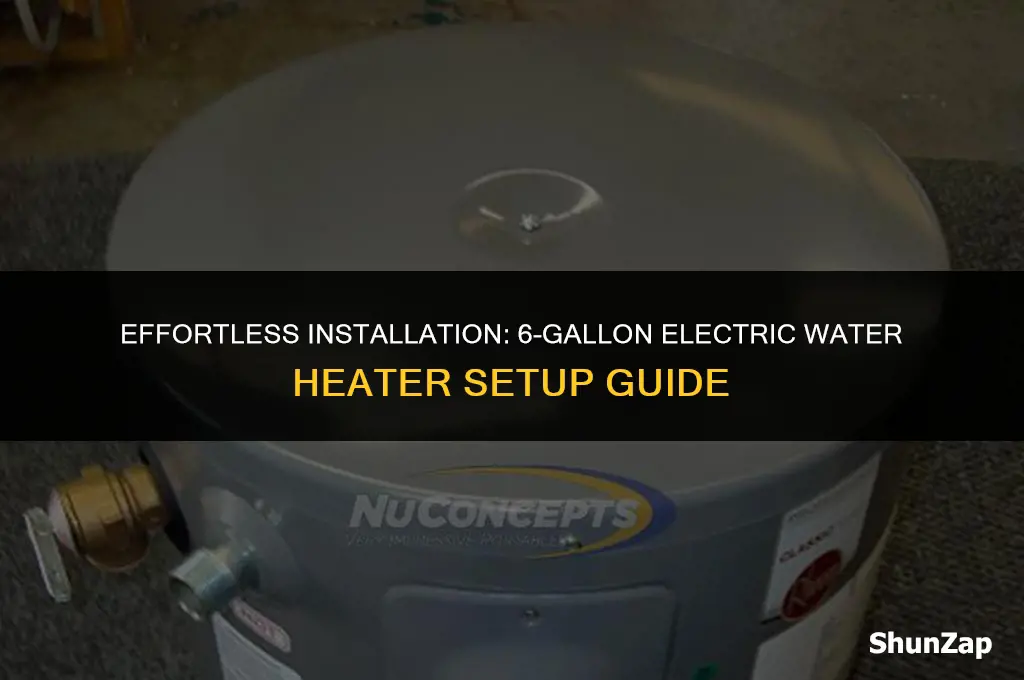 how to install 6 gallon electric water heater