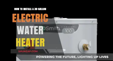 Effortless Installation: 30 Gallon Electric Water Heater Guide