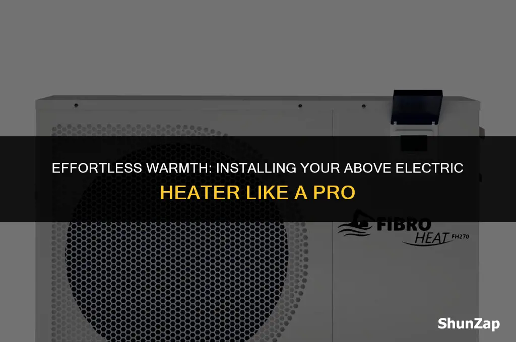 how to install a above electric heater