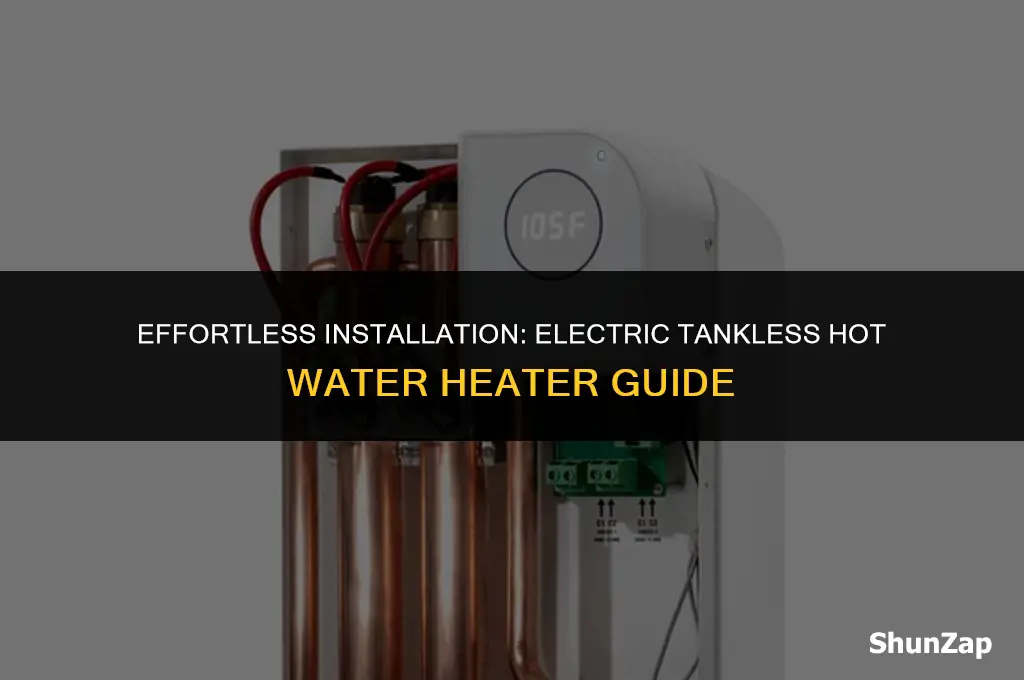 how to install a electric tankless hot water heater