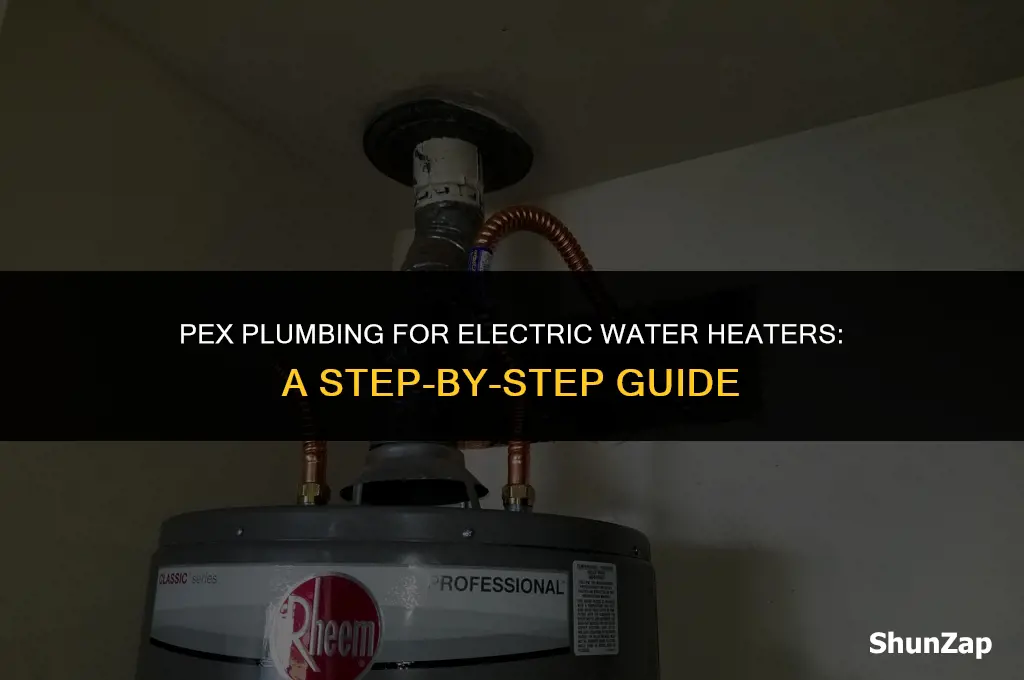 how to install a electric water heater with pex