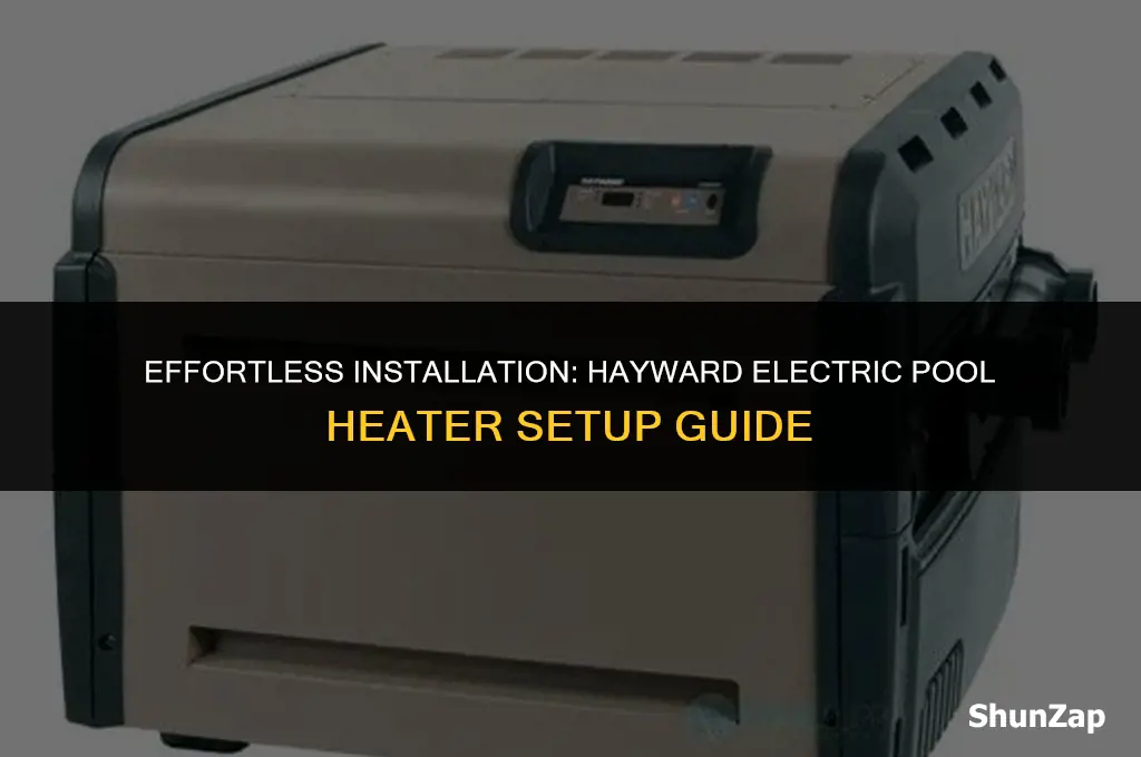 how to install a hayward electric pool heater