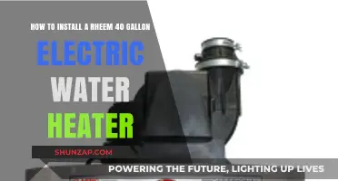 Effortless Installation: Rheem 40 Gallon Electric Water Heater Guide