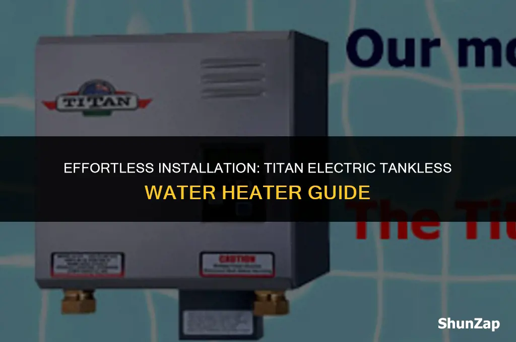 how to install a titan electric tankless water heater