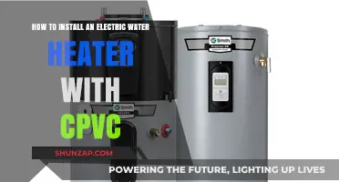 Effortless Installation: Electric Water Heater with CPVC Guide