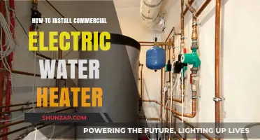 Effortless Installation: Commercial Electric Water Heater Setup Guide