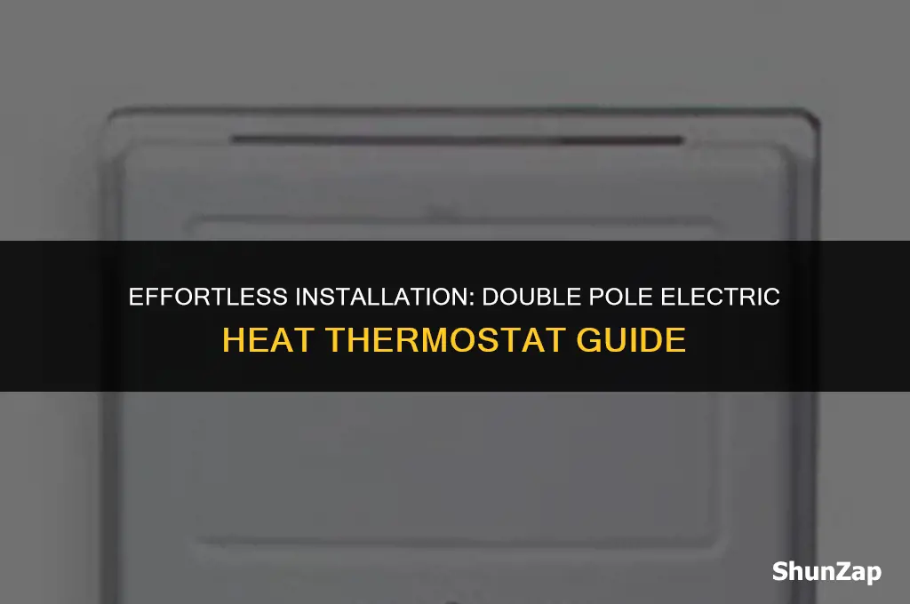 how to install double pole electric heat thermostat