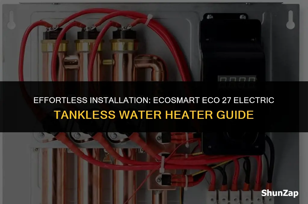 how to install ecosmart eco 27 electric tankless water heater