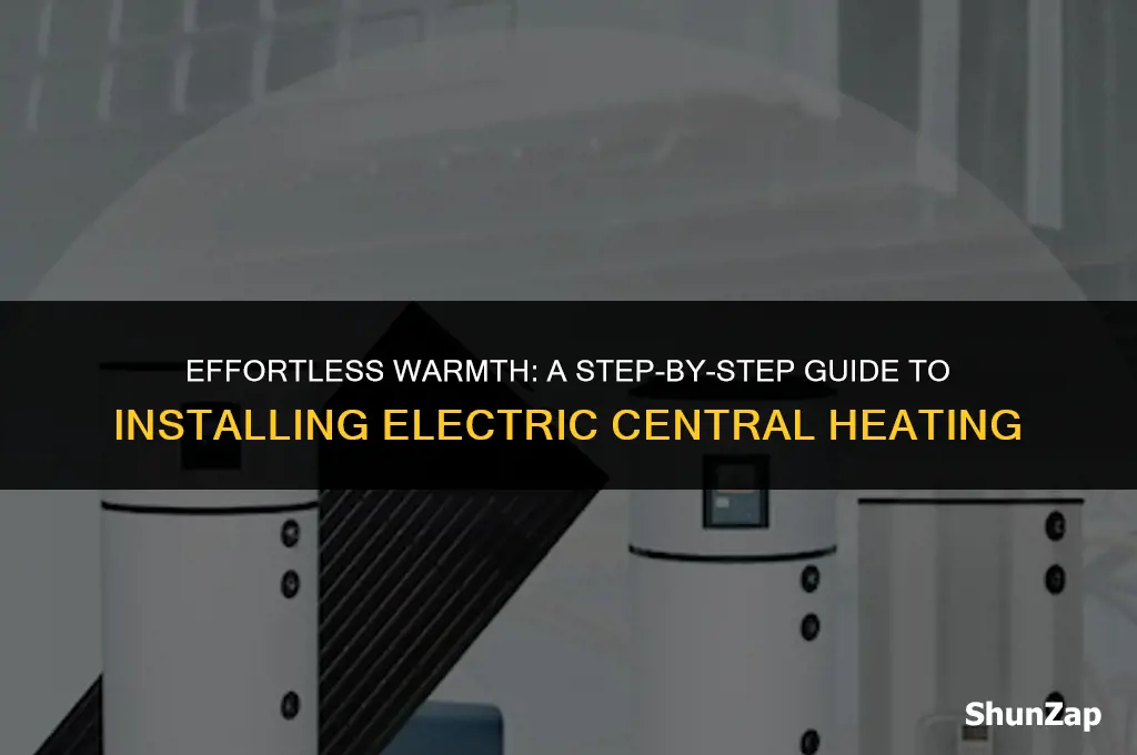 how to install electric central heating