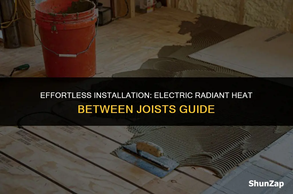 how to install electric radiant heat between joists